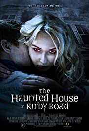 The Haunted House on Kirby Road (2016) บ้านผีสิง บนถนนเคอร์บี้