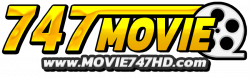 ดูหนังออนไลน์ Movie747HD หนังออนไลน์ฟรี HD ดูหนังใหม่ชนโรง