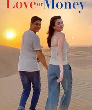 Love or Money (2021) ความรักหรือเงิน