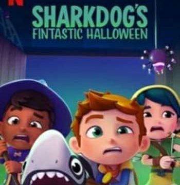 Sharkdog’s Fintastic Halloween (2021) ชาร์คด็อกกับฮาโลวีนมหัศจรรย์
