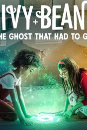 IVY & BEAN THE GHOST THAT HAD TO GO (2022) ไอวี่และบีน ผีในห้องน้ำ