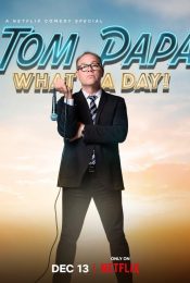 TOM PAPA WHAT A DAY (2022) ทอมปาปา วันอะไรเนี้ย